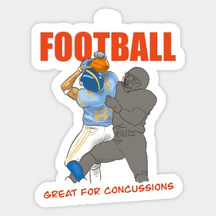 Football gives you concussions. Sticker